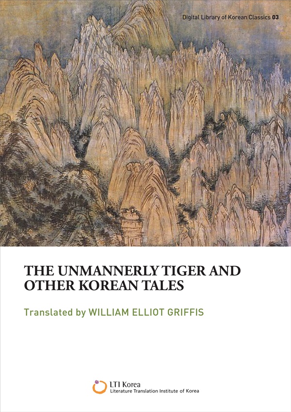 Title details for The unmannerly tiger and other Korean tales by William Elliot Griffis - Available